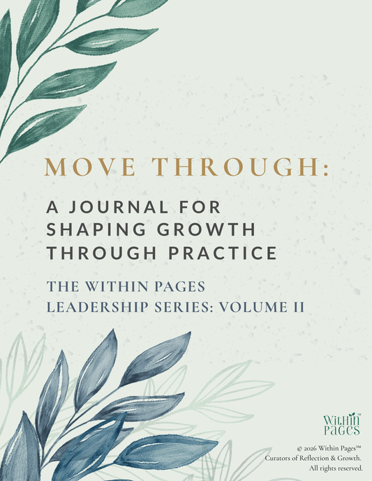 Move Through - A Journal for Shaping Growth through Practice